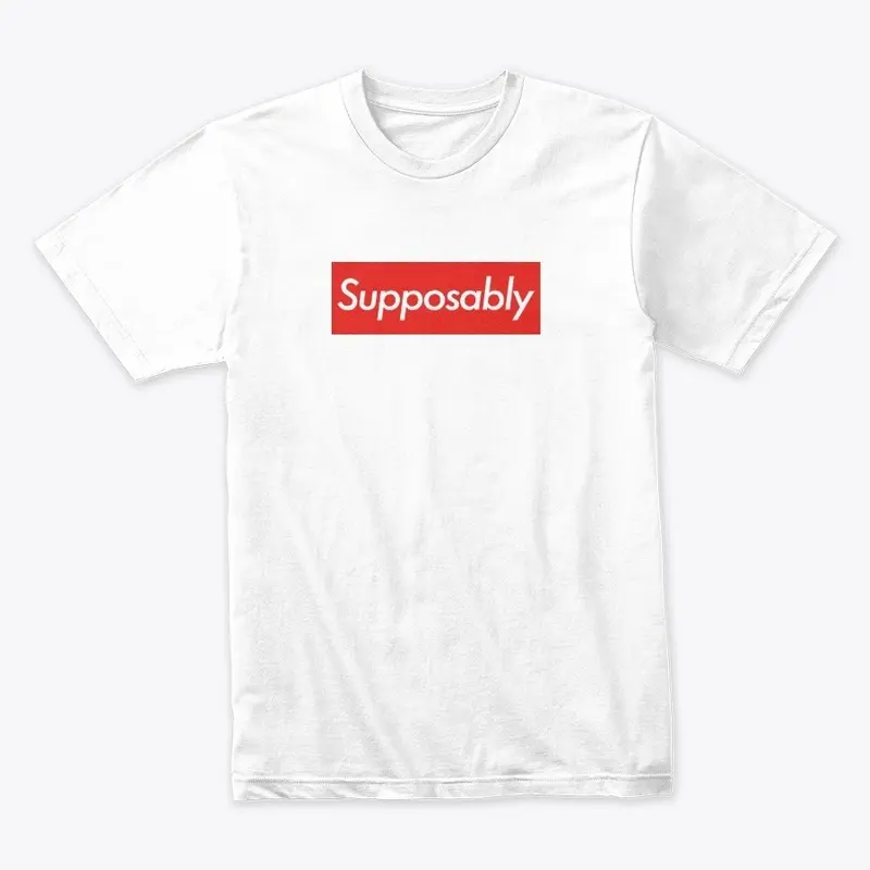 Supposably Tee